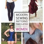 Trendy Sewing Patterns 10 Modern Sewing Patterns That Flatter Women The Sewing Rabbit