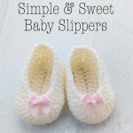 Baby Booties Crochet Pattern Simple Sweet Ba Slippers Free Crochet Pattern Loganberry