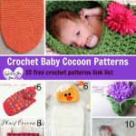 Baby Crochet Patterns Crochet Ba Cocoon Patterns 10 Free Crochet Patterns Link List