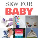 Baby Sewing Ideas 15 Adorable Things To Sew For Ba Ba Ba Sewing Sewing Ba