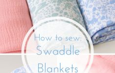 Baby Sewing Ideas How To Guide For Making Swaddle Blankets Sewing Ba Sewing