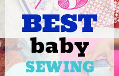 Baby Sewing Projects For Beginners 75 Free Ba Sewing Projects For Beginners And Advanced Sewists