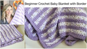 Begginer Crochet Projects Baby Blankets Beginner Crochet Ba Stripes Blanket With Borderba Series Youtube