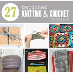 Begginer Knitting Projects 27 Beginner Knitting And Crochet Tutorials Pinterest Beginner