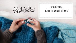 Begginer Knitting Projects Beginner Knit Blanket Class Full Class Youtube