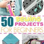 Begginer Sewing Projects 50 Sewing Patterns For Beginners A Little Craft In Your Day
