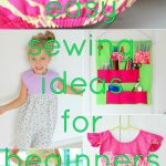 Begginer Sewing Projects Beginner Sewing Projects You Should Try Right Now
