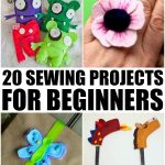 Beginner Sewing Projects Learning 20 Sewing Projects For Beginners Art And Crafts For Kids
