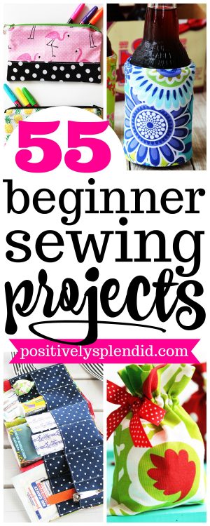 Beginner Sewing Projects Learning Easy 55 Easy Sewing Projects For Beginners Positively Splendid