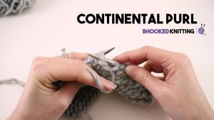 Continental Knitting Purl How To Knit The Continental Purl Youtube