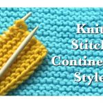 Continental Knitting Tutorial Knitting 101 Easy Knitting Basics For Beginners Knit Stitch