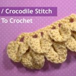 Crochet Alligator Stitch Alligator Crocodile Crochet Stitch Tutorial Youtube
