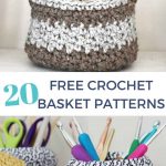 Crochet Baskets Free Patterns Easy 20 Free Crochet Basket Patterns How To Crochet 20 Basket Tutorials