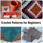 Crochet For Beginners 7 Not Boring Crochet Patterns For Beginners