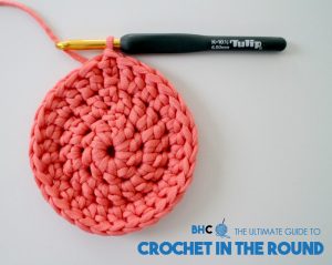 Crochet For Beginners The Ultimate Guide To Crochet In The Round Bhooked Crochet