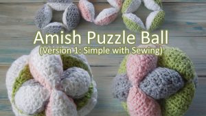 Crochet Sphere Tutorials Crochet How To Crochet An Amish Puzzle Ball Yarn Scrap Friday