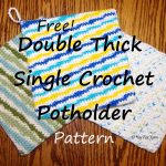 Crochet Trivets Hot Pads Double Thick Single Crochet Potholder Free Crochet Pattern Yay