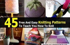 Diy Knitting Projects 45 Free And Easy Knitting Patterns To Teach You How To Knit