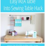 Dyi Sewing Table Make It Handmade Easy Diy Ikea Sewing Table Hack