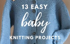 Easy Knitting Patterns 13 Easy Ba Knitting Projects Ba Knitting Patterns Pinterest
