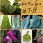Fall Knitting Patterns Free 10 Free Leafy Knits For Fall Free Knit Patterns Hats Cowls