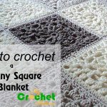 Granny Square Crochet Pattern How To Crochet A Granny Square Blanket Free Crochet Pattens Youtube