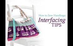 Interfacing Sewing Tips How To Sew Handbags Interfacing Tips Youtube