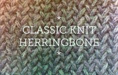 Knit Stitches Patterns Herringbone Knit Patterns For Scarves Cowls And Blankets