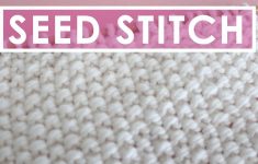 Knit Stitches Patterns Seed Knit Stitch Pattern Youtube