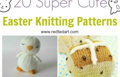 Knitting Ideas And Patterns Inspiration Easter Knitting Patterns Red Ted Arts Blog