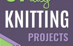 Knitting Ideas And Patterns Projects 38 Easy Knitting Ideas
