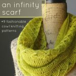 Mohair Knitting Patterns Free Scarfs How To Knit An Infinity Scarf 9 Fashionable Cowl Knitting Patterns
