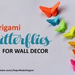 Origami Decoration Wall Paper Butterflies For Your Wall Decoration Diy Decor Papermade