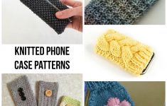 Quick Knitting Patterns Quick Knitted Phone Case Patterns Craftsy