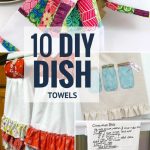Sewing Diy Projects 10 Awesome Diy Dish Towel Patterns The Sewing Loft