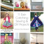 Sewing Diy Projects 11 Eye Catching Sewing And Diy Projects Mabey She Made It