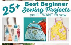 Sewing Diy Projects 25 Best Absolute Beginner Sewing Projects Youll Want To Sew