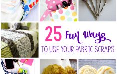 Sewing Diy Projects 25 Things To Do With Fabric Scraps