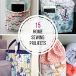 Sewing Project Ideas 15 Awesome Sewing Projects To Make You An Organization Genius