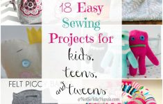 Sewing Project Ideas 18 Easy Sewing Projects For Kids Teens And Tweens Super Cute