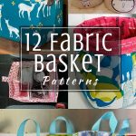 Sewing Scrap Projects Free Pattern Fabric Basket Patterns The Sewing Loft