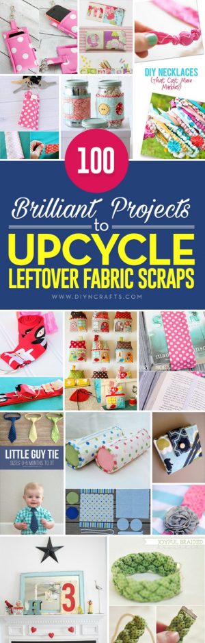 Sewing Scrap Projects Leftover Fabric 100 Brilliant Projects To Upcycle Leftover Fabric Scraps Diy Crafts