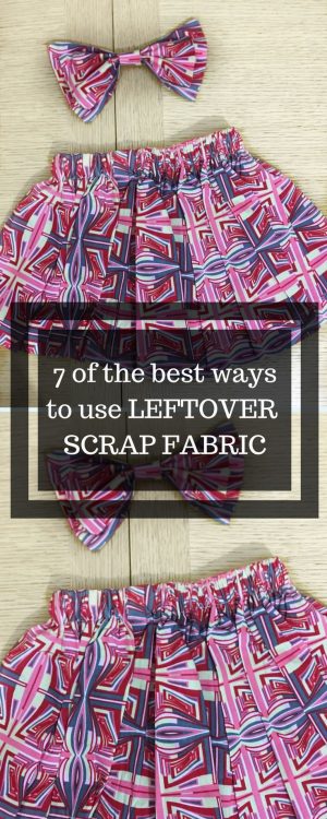 Sewing Scrap Projects Leftover Fabric Scrap Fabric Projects The Best Ways To Use Leftover Fabric Scraps
