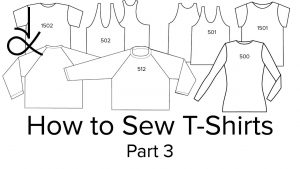 Sewing Tshirt Pattern How To Sew T Shirts Sewing For Beginners Part 3 Youtube