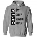 Sewing Tshirts Funny Eat Sleep Sewing And Repeat Limited Edition T Shirt Hoodie