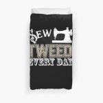 Sewing Tshirts Funny Sew Twee Every Day Funny Sewing Shirt Duvet Covers Kirei Redbubble