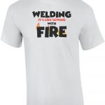 Sewing Tshirts Funny Welding Is Like Sewing With Fire Welding Shirt Funny Welder T Shirt