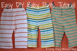 Sewing Upcycled Clothing Easy Diy Easy Diy Ba Pants Tutorial If Only They Would Nap