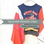 Sewing Upcycled Clothing Upcycled Clothing Tutorial Poncho Sewing Classes Upcycled Etsy
