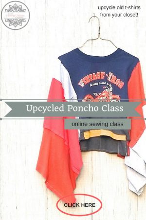 Sewing Upcycled Clothing Upcycled Clothing Tutorial Poncho Sewing Classes Upcycled Etsy